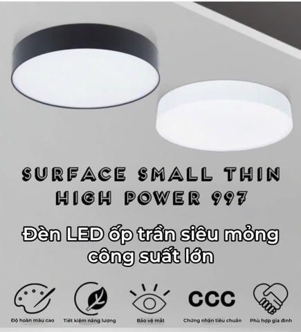 ĐÈN LED ỐP TRẦN SIÊU MỎNG CÔNG SUẤT LỚN - ĐỘ HOÀN MÀU CRI 80 - ÁNH SÁNG TRUNG TÍNH 4000k - GÓC CHIẾU 120 ĐỘ - MODEL : 997