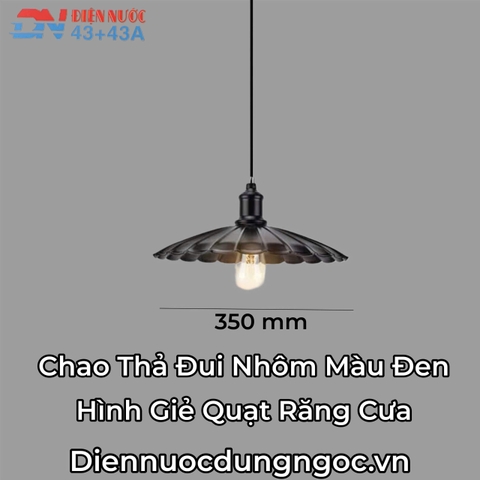 CHAO ĐÈN THẢ HÌNH QUẠT RĂNG CƯA - ĐUI ĐÈN E27 - CHẤT LIỆU SẮT - NHẬP KHẨU TRUNG QUỐC - MODEL : A - 08 / 2290