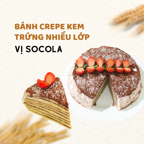 Bánh Crepe kem trứng nhiều lớp vị Socola