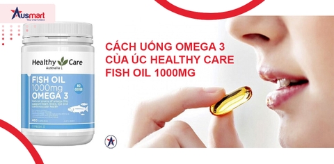 Cách Uống Omega 3 Úc Healthy Care Fish Oil 1000mg