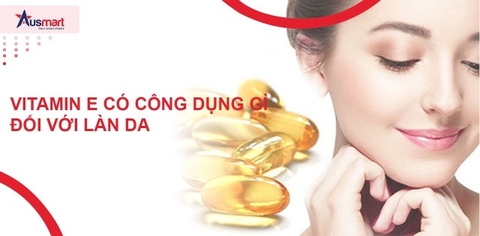 Vitamin E Nào Tốt Cho Da Mặt? Review Top 3 Vitamin E Tốt Nhất