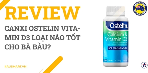 Review Canxi Ostelin Vitamin D3 loại nào tốt cho bà bầu?