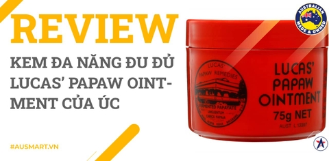 Review Kem đa năng đu đủ Lucas’ Papaw Ointment của Úc