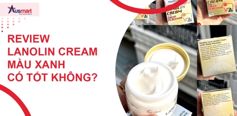 Review Lanolin Cream Màu Xanh Có Tốt Không?