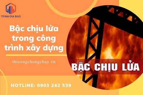 Bậc chịu lửa trong công trình xây dựng