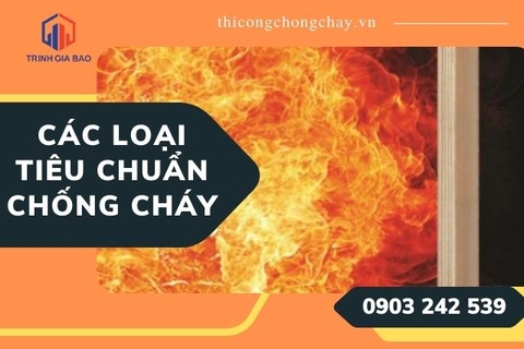 Các loại tiêu chuẩn chống cháy