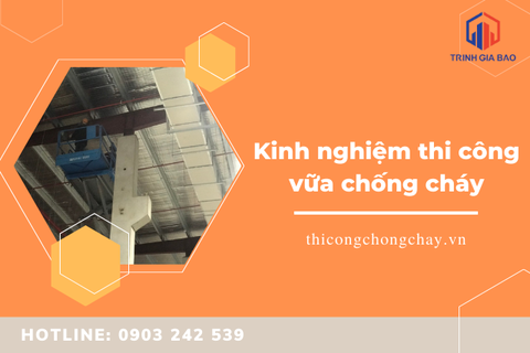 Kinh nghiệm thi công vữa chống cháy