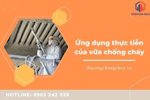 Ứng dụng thực tiễn của vữa chống cháy