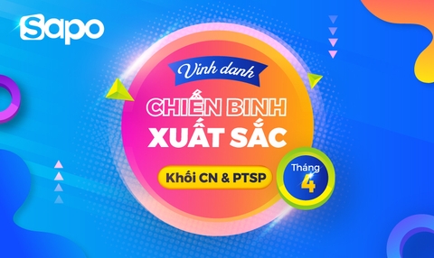 Vinh danh Chiến binh xuất sắc Khối CN & PTSP