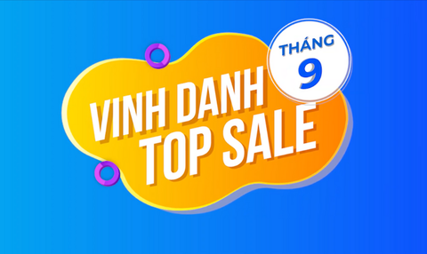 Vinh Danh Top Sale Xuất Sắc Tháng 9/2021
