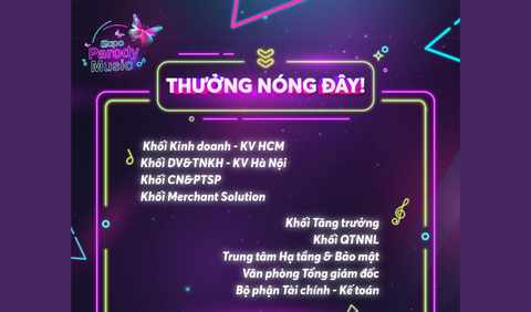 Thưởng nóng dành cho các khối, khu vực, bộ phận có bài dự thi đạt đủ chỉ tiêu tại Sapo Parody Music 2023 😁