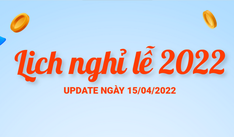 ĐIỀU CHỈNH LỊCH NGHỈ 30/4, 01/5 VÀ NGHỈ QUỐC KHÁNH 02/9.