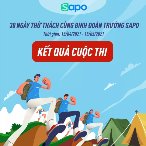 Kết quả cuộc thi: 30 ngày thử thách cùng binh đoàn trưởng Sapo 2021