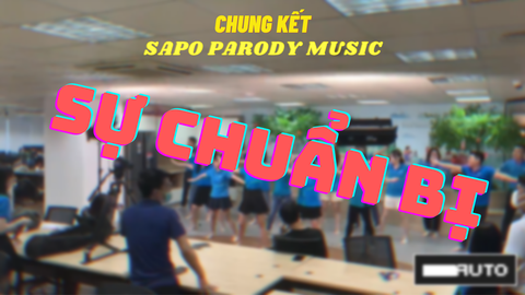 Sự chuẩn bị cho Vòng Chung kết Sapo Parody Music