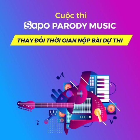 Sapo Parody Music: Thay đổi thời gian nộp bài dự thi