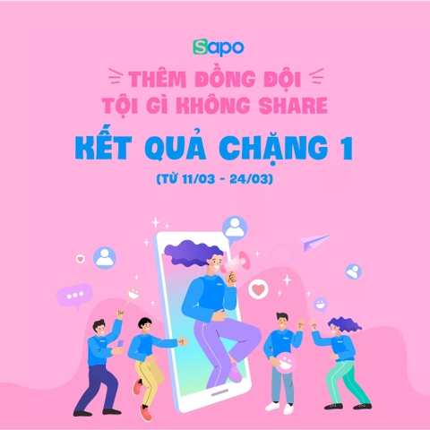 Thêm đồng đội - Tội gì không share: Kết quả chặng 1.