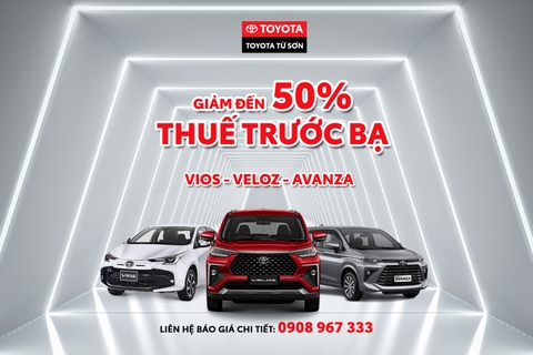 [HOT] GIẢM ĐẾN 50% LỆ PHÍ TRƯỚC BẠ XE VIOS, VELOZ, AVANZA