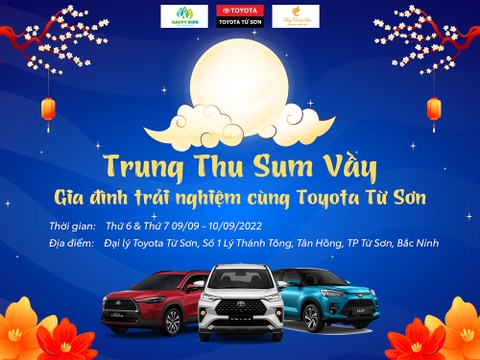 TRUNG THU SUM VẦY - GIA ĐÌNH TRẢI NGHIỆM CÙNG TOYOTA TỪ SƠN