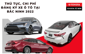 [Cập nhật] Thủ tục, chi phí đăng ký xe ô tô tại Bắc Ninh