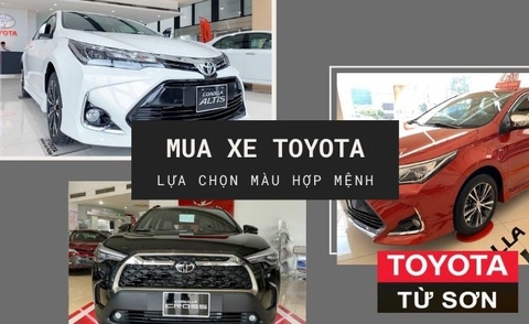 Mua xe Toyota - Lựa chọn màu xe hợp mệnh