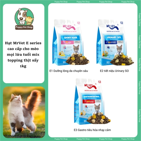 Hạt MrVet E series cao cấp cho mèo mọi lứa tuổi mix topping thịt sấy 1kg