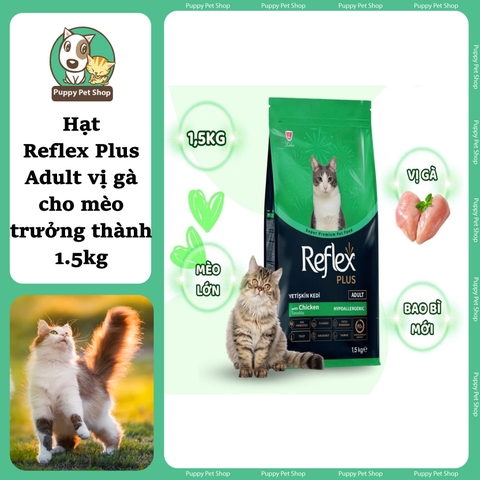 Hạt Reflex Plus Adult vị gà cho mèo trưởng thành 1.5kg