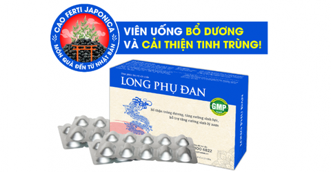 Vì sao Long Phụ Đan là lựa chọn tin cậy cho người tinh trùng yếu, muốn tăng chất lượng tinh trùng?