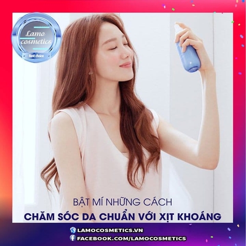 Bật Mí Những Cách Chăm Sóc Da Chuẩn Với Xịt Khoáng