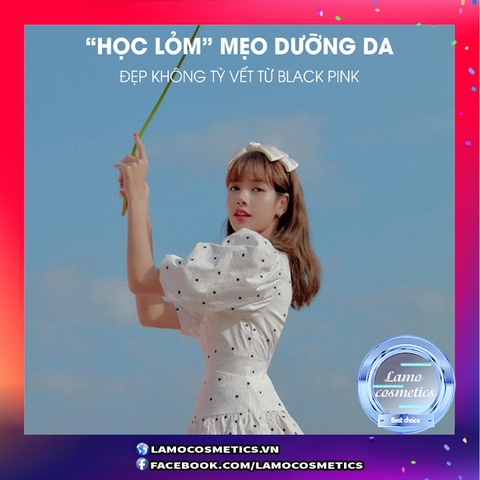 Học Lỏm Mẹo Dưỡng Da Đẹp Không Tỳ Vết Từ Blackpink