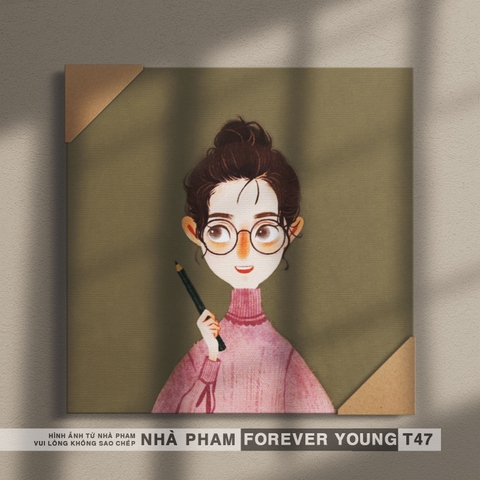 TRANH CANVAS FOREVER YOUNG - 30X30CM - HÌNH 47