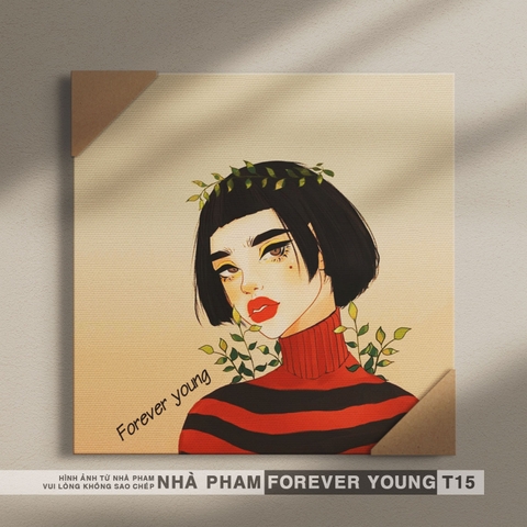 TRANH CANVAS FOREVER YOUNG - 40X40CM - HÌNH 15