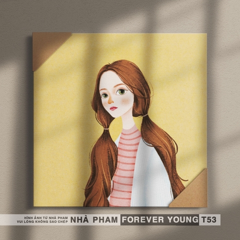 TRANH CANVAS FOREVER YOUNG - 40X40CM - HÌNH 53