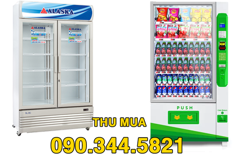 Thu mua tủ cấp đông, tủ mát cánh kính, máy bán hàng tự động giá cao tại Hà Nội