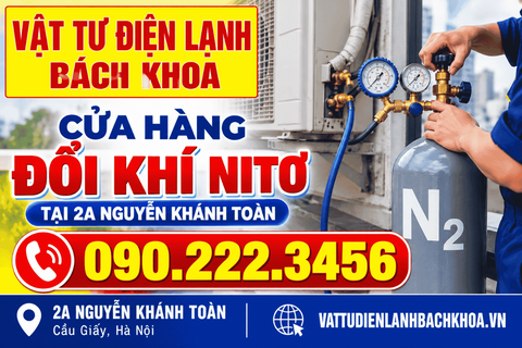 Cửa hàng đổi khí Nitơ tại 2A Nguyễn Khánh Toàn 0902223456
