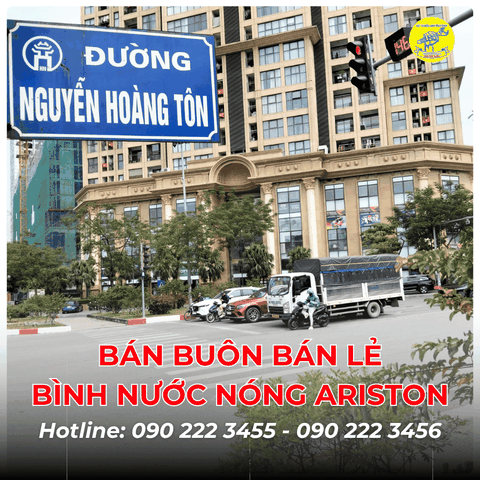 Bán buôn bán lẻ bình nước nóng Ariston tại Đường Nguyễn Hoàng Tôn 0902223456