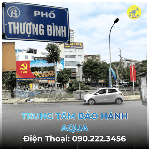 Trung Tâm Bảo Hành AQUA tại Phố Thượng Đình
