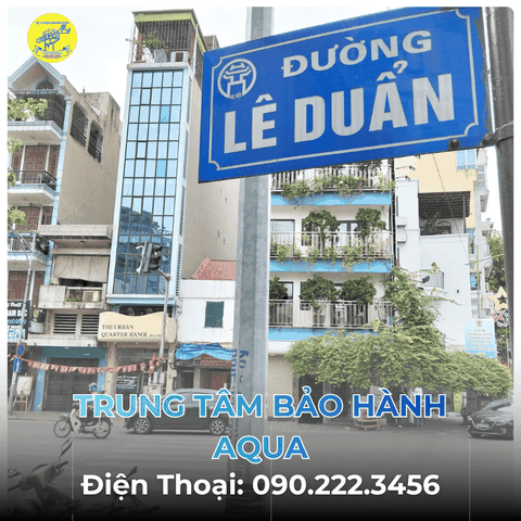 Trung Tâm Bảo Hành AQUA tại Đường Lê Duẩn
