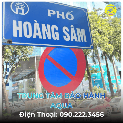 Trung Tâm Bảo Hành AQUA tại Phố Hoàng Sâm