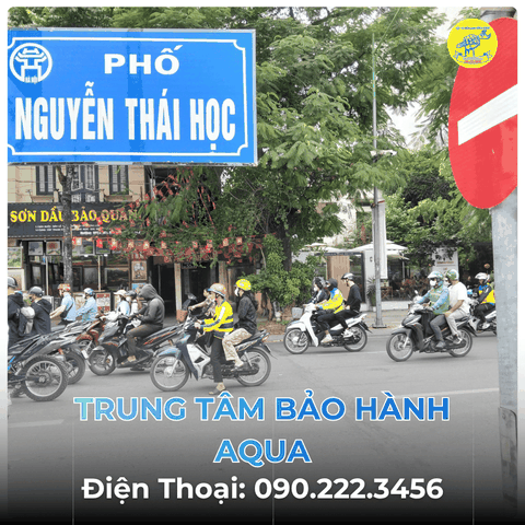 Trung Tâm Bảo Hành AQUA tại Phố Nguyễn Thái Học