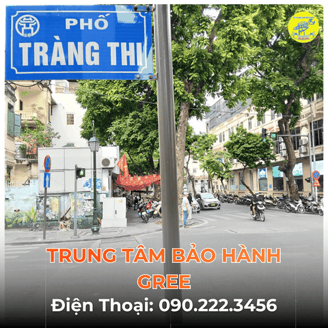 Trung Tâm Bảo Hành GREE Tại Phố Tràng Thi