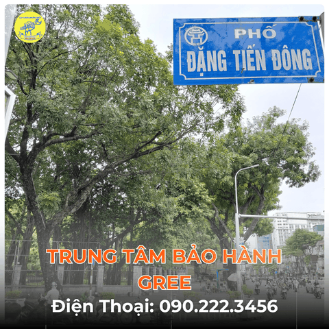 Trung Tâm Bảo Hành GREE Tại Phố Đặng Tiến Đông
