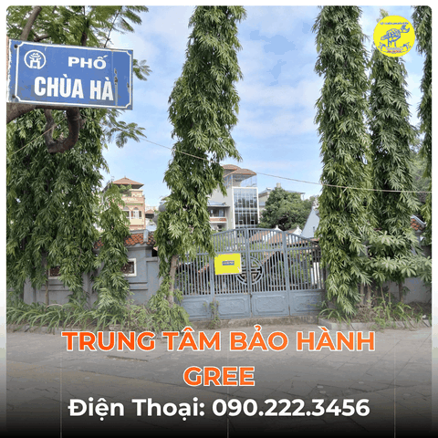 Trung Tâm Bảo Hành GREE Tại Phố Chùa Hà