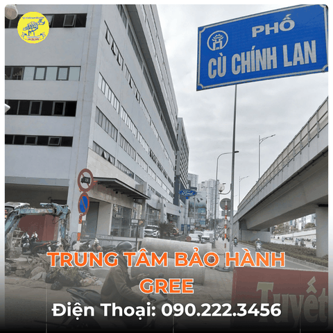 Trung Tâm Bảo Hành GREE Tại Phố Cù Chính Lan