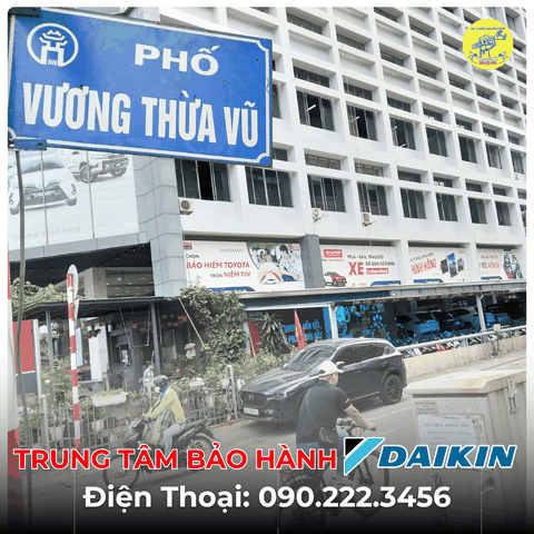 Trung Tâm Bảo Hành DAIKIN Tại Phố Vương Thừa Vũ