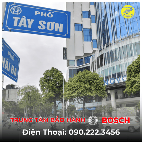 Trung Tâm Bảo Hành BOSCH Tại Phố Tây Sơn