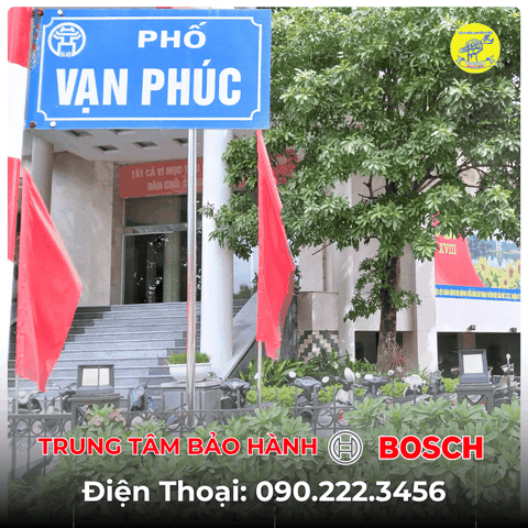 Trung Tâm Bảo Hành BOSCH Tại Phố Vạn Phúc