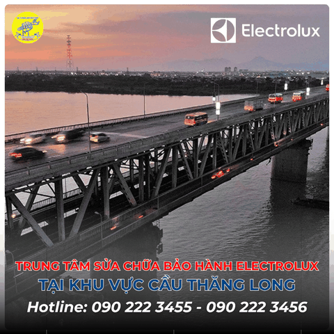 Trung tâm sửa chữa bảo hành Electrolux tại khu vực Cầu Thăng Long 0902223456