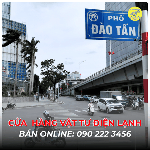 Cửa Hàng Vật Tư Điện Lạnh Bán Online Tại Phố Đào Tấn 0902223456