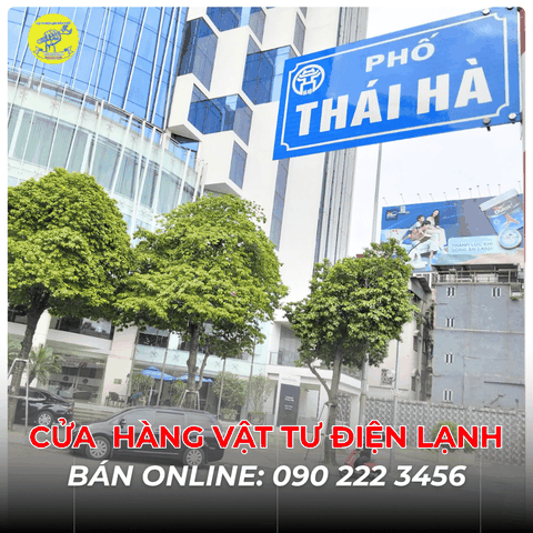 Cửa Hàng Vật Tư Điện Lạnh Bán Online Tại Phố Thái Hà 0902223456