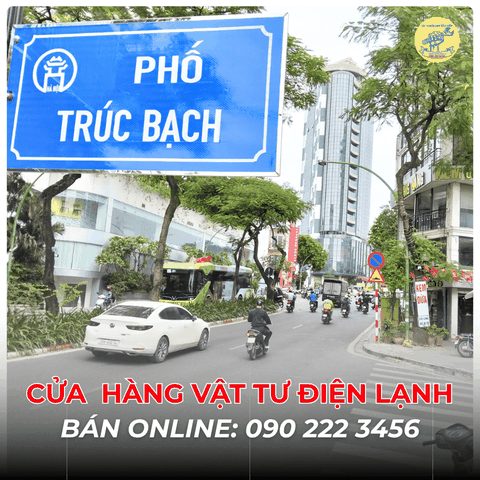 Cửa Hàng Vật Tư Điện Lạnh Bán Online Tại Phố Trúc Bạch 0902223456